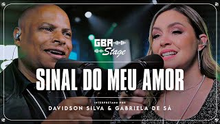 Sinal Do Meu Amor  Davidson Silva e Gabriela de Sá  GBA Stage [upl. by Matelda960]