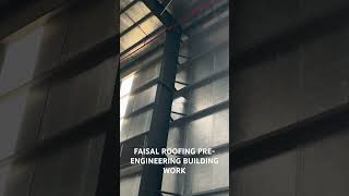 Faisal roofing pre engineering building work steelconstruction roofing rooftop peb structure [upl. by Esyak]