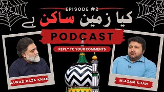 Earth is stationary by Alaa Hazrat  Answers to Questions Podcast 2 [upl. by Etakyram994]