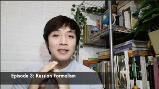 Literary Criticism Ep 3 Russian Formalism [upl. by Fang]