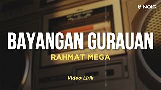 BAYANGAN GURAUAN  RAHMAT MEGA  LAGU ROCK MALAYSIA 90AN  TERBAIK SEPANJANG MASA [upl. by Suirtemed51]