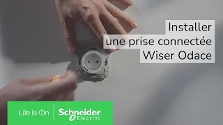 Comment installer une prise connectée Wiser Odace   Schneider Electric [upl. by Frasco645]