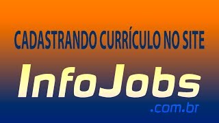 CADASTRANDO CURRICULO NO INFOJOBS  PRIVATE TUTORIAIS [upl. by Dleifxam]