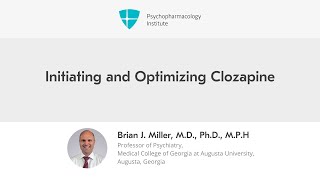 Initiating and Optimizing Clozapine [upl. by Ubald]