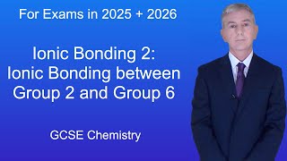 GCSE Chemistry Revision quotIonic Bonding 2 Ionic Bonding between Group 2 and Group 6quot [upl. by Williamsen]