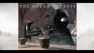 The Polar Express Read Aloud [upl. by Aleen]