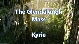 Glendalough Mass Kyrie [upl. by Lyrret]