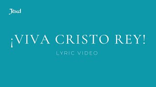 ¡Viva Cristo Rey  Jésed [upl. by Eseyt]