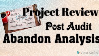 Project Review Post Audit  Abandon Analysis [upl. by Zerk410]