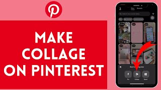 How to Make A Collage on Pinterest 2024 [upl. by Caruso]