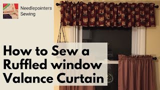 How to Sew an Easy Ruffle Window Valance Curtain [upl. by Quiteria]