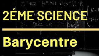 Barycentre 2éme science Exercice corrigé [upl. by Lytsirk]