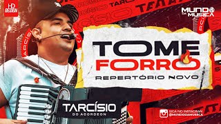 TARCISIO DO ACORDEON  CD TOME FORRO 2023  100ATUALIZADO  MUNDO DA MUSICA [upl. by Grimonia]