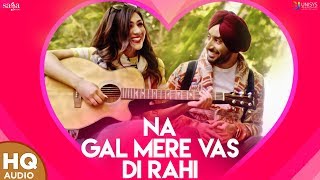 New Punjabi Songs 2021 Satinder Sartaj  Na Gal Mere Vas Di Rahi  Latest Punjabi Song  Udaarian [upl. by Tav]