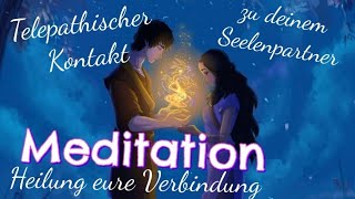 Seelenpartner Telepathie Meditation Dualseele Zwillingsseele Twinflame [upl. by Lleynod]