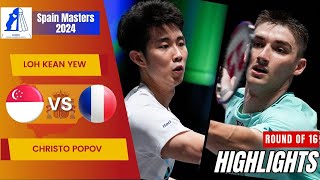 Loh Kean Yew SGP vs Christo Popov FRA  R16  Spain Masters 2024 [upl. by Pfosi]