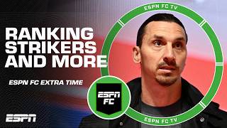 Rank these 4 strikers Ibrahimovic Lewandowski Suarez Benzema ⚽  MORE  ESPN FC Extra Time [upl. by Aryaz]