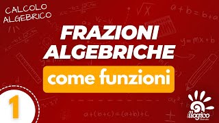 Frazioni algebriche come funzioni  1 [upl. by Hoshi]