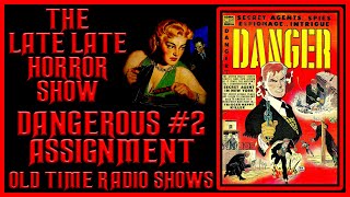 DANGEROUS ASSIGNMENT  SPY THRILLER  OLD TIME RADIO SHOWS 2 [upl. by Ramoj]