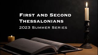 First and Second Thessalonians  Lesson 3  JC Church of Christ  Bible Study [upl. by Keely]