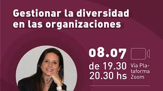 GESTIONAR LA DIVERSIDAD EN LAS ORGANIZACIONES  Alejandra Alonso  Económicas UNLZ [upl. by Ennybor]