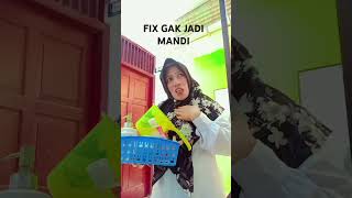 GAK JADI MANDIsubscribe shortsvideo comedyterbaru comedyngakak [upl. by Suirtimed]