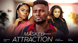 MASKED ATTRACTION  Maurice Sam Juliet Njemanze Nini Mbonu 2024 Nigerian Nollywood Romantic Movie [upl. by Linnell785]