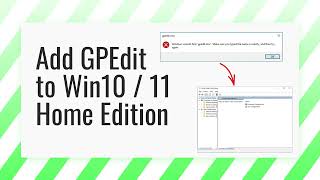 Add GPEdit to Windows 1011 Home Edition [upl. by Atteiram]