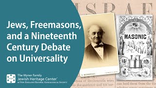 Jews Freemasons and a NineteenthCentury Debate on Universality [upl. by Crystie]