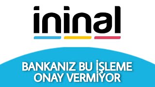 İninal Bankanız Bu İşleme Onay Vermiyor  ÇÖZÜM [upl. by Naujek742]