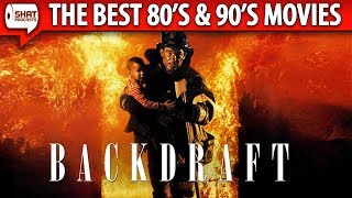 Backdraft 1991  The Best 80s amp 90s Movies Podcast [upl. by Redlac]