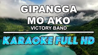 Gipangga Mo Ako Karaoke Full HD  Victory Band [upl. by Riccio997]