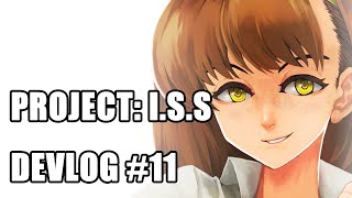 Project ISS devlog 11 [upl. by Julieta]