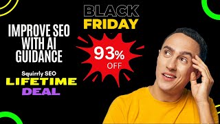 Squirrly SEO Black Friday Deal I Improve SEO with AI guidance [upl. by Aliakam]