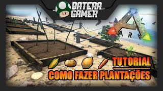 ARK SURVIVAL EVOLVED  COMO FAZER PLANTAÃ‡Ã•ES TUTORIAL EM PTBR [upl. by Countess]