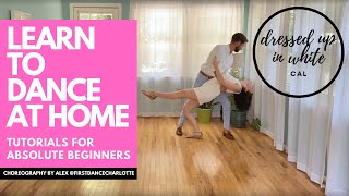 DRESSED UP IN WHITE  CAL  ROMANTIC BEGINNER WEDDING FIRST DANCE CHOREOGRAPHY  ONLINE TUTORIAL [upl. by Savvas]