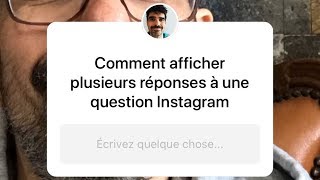 Tuto Instagram  Comment Afficher Plusieurs Réponses à une Question en Story [upl. by Nnuahs179]