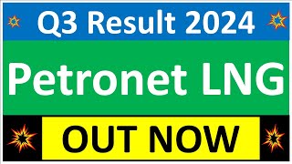 PETRONET Q3 results 2024  PETRONET results today  PETRONET Share News  PETRONET Share latest news [upl. by Ennoval]