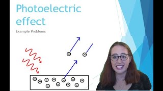 Photoelectric Effect Practice Math Problems [upl. by Cissy]