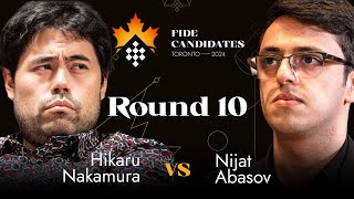 Round 10  Hikaru Nakamura vs Nijat Abasov  FIDE Candidates 2024 [upl. by Gelasius]