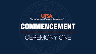 UTSA Spring 2024 Commencement Ceremony 1 [upl. by Aspia59]