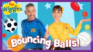 Bouncing Balls  The Wiggles ⚾️⚽🏀🏐 Fun Kids Song  Join the Playtime Adventure [upl. by Radec]