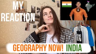 Geography Now India  Reaction [upl. by Niobe532]