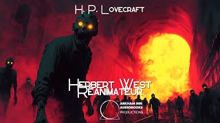 Herbert West réanimateur  H P Lovecraft 1922 [upl. by Dagley894]