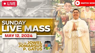 SUNDAY FILIPINO LIVE MASS TODAY II MAY 12 2024 II FR JOWEL JOMARSUS GATUS [upl. by Molloy]