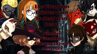 The Phantom Thieves want to steal your heart Yandere Phantom Thieves of Hearts x Listener [upl. by Anhej967]