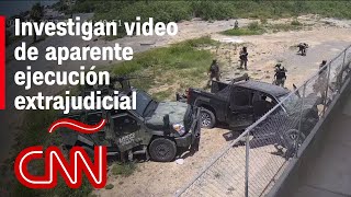 Investigan video de aparente ejecución extrajudicial en Nuevo Laredo México [upl. by Koran]