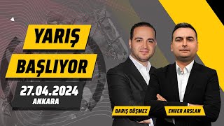 Yarış Başlıyor  27 Nisan 2024 Cumartesi Ankara At Yarışı Tahminleri  Barış Düşmez ve Enver Arslan [upl. by Aicenav947]