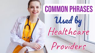 Common Phrases Used by Healthcare Providers  English Phrases [upl. by Bullock]