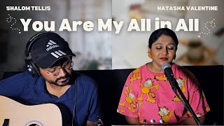 You Are My All In All Remake  Cover by Shalom amp Natasha [upl. by Yennek401]